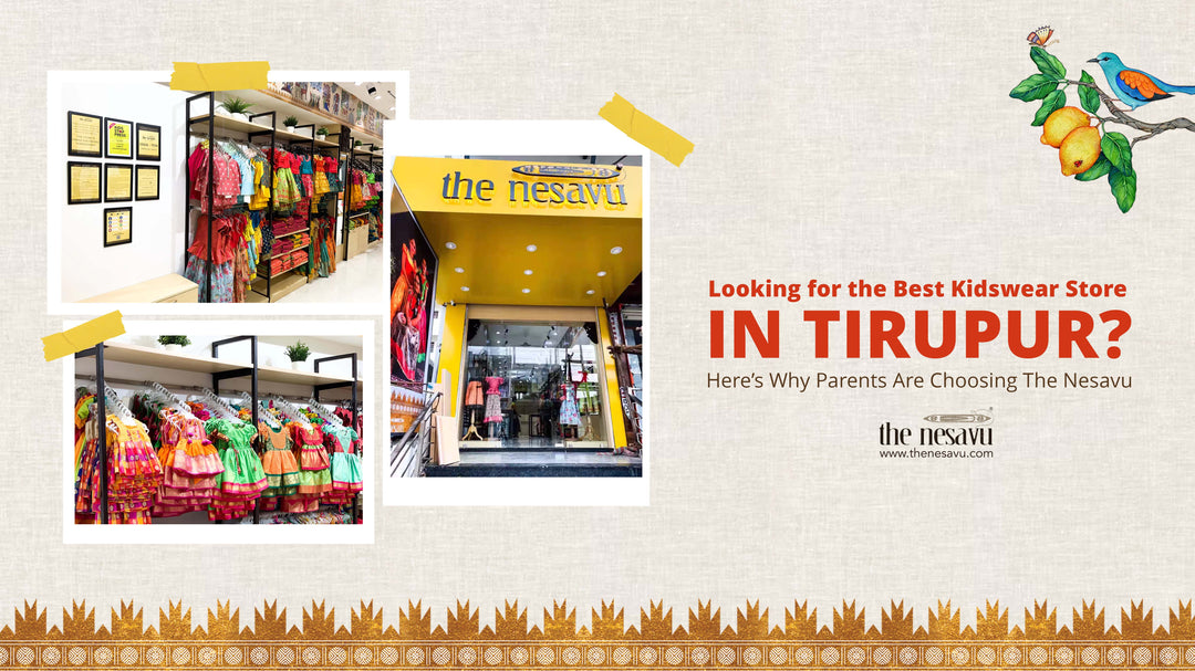 Looking for the Best Kidswear Store in Tirupur? Here’s Why Parents Are Choosing The Nesavu
