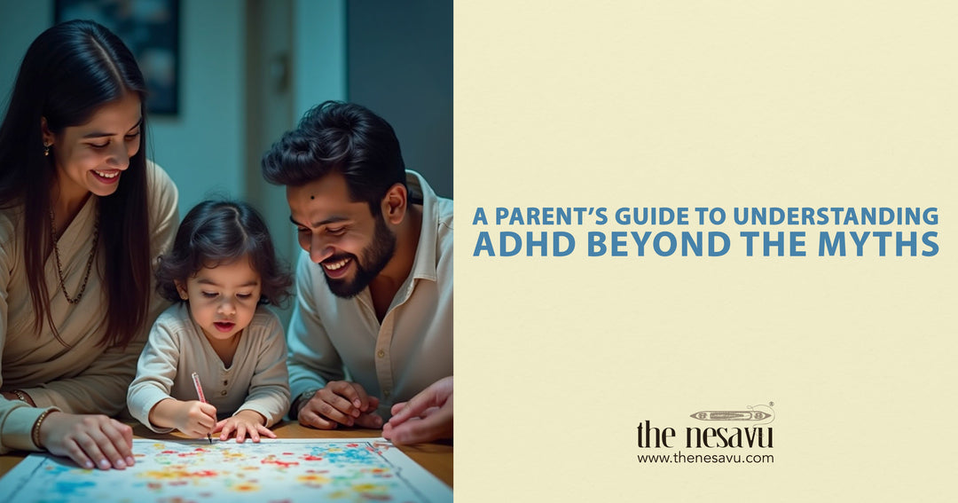 A Parent’s Guide to Understanding ADHD Beyond the Myths