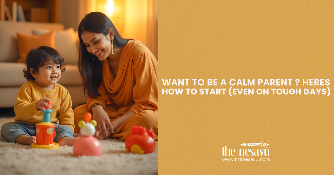 Want to Be a Calm Parent? Here’s How to Start (Even on Tough Days)