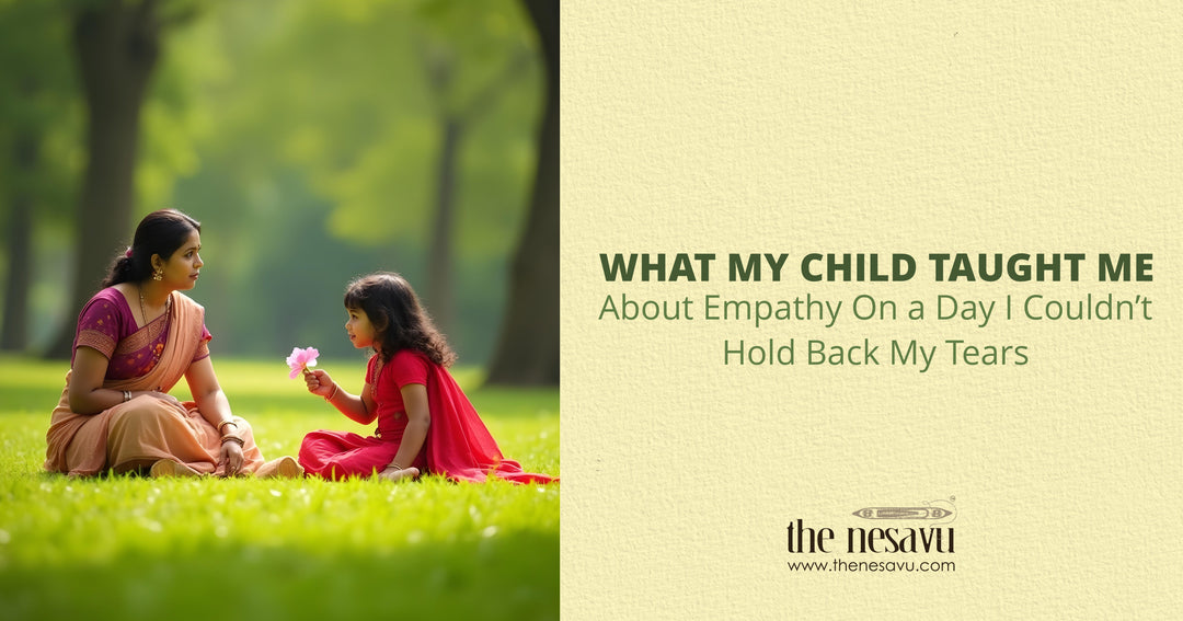 What My Child Taught Me About Empathy—On a Day I Couldn’t Hold Back My Tears