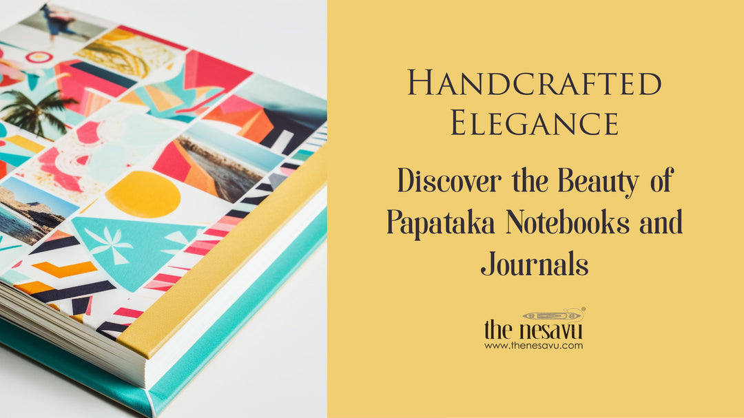 Handcrafted Elegance: Discover the Beauty of Papataka Notebooks and Journals