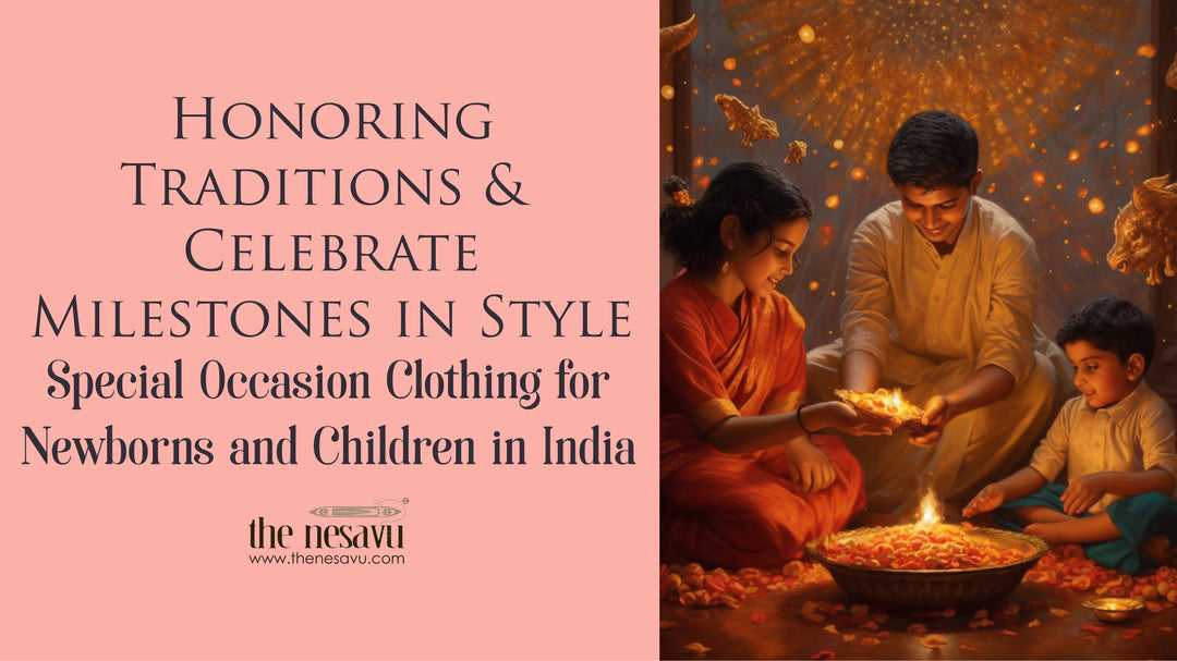 Honoring Traditions & Celebrate Milestones in Style: Special Occasion Clothing for Newborns and Children in India