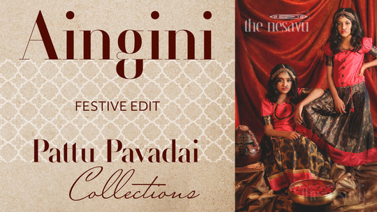 The Nesavu Launches Festive Edit 'Aingini Pattu Pavadai Collection'