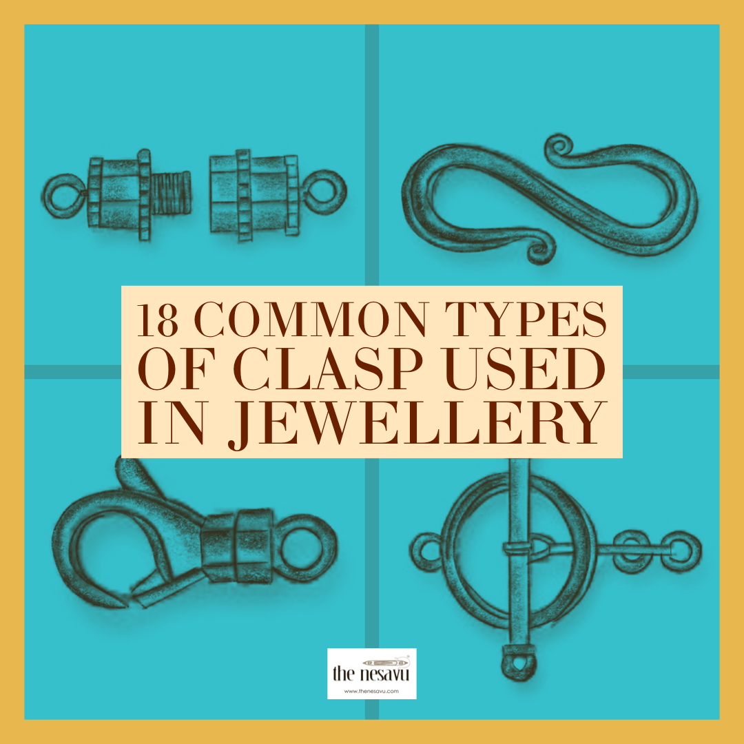 Nesavu by Kimi Girl 18 Common Types of Clasps Used In Jewellery kadas bangles bracelet 