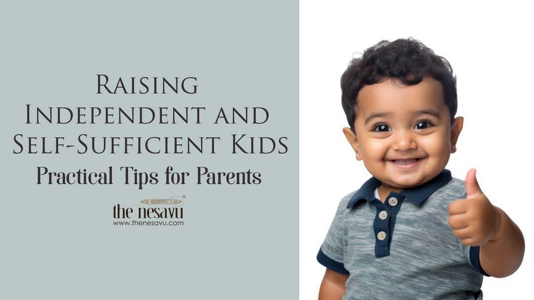 Raising Independent and Self-Sufficient Kids: Practical Tips for Parents