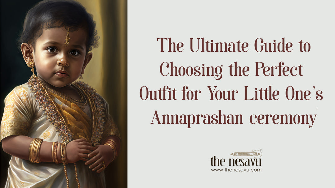 The Ultimate Guide to Choosing the Perfect Outfit for Your Little One's Annaprashan ceremony