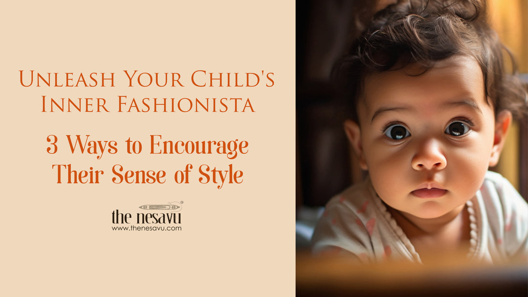 Unleash Your Child's Inner Fashionista: 3 Ways to Encourage Their Sense of Style