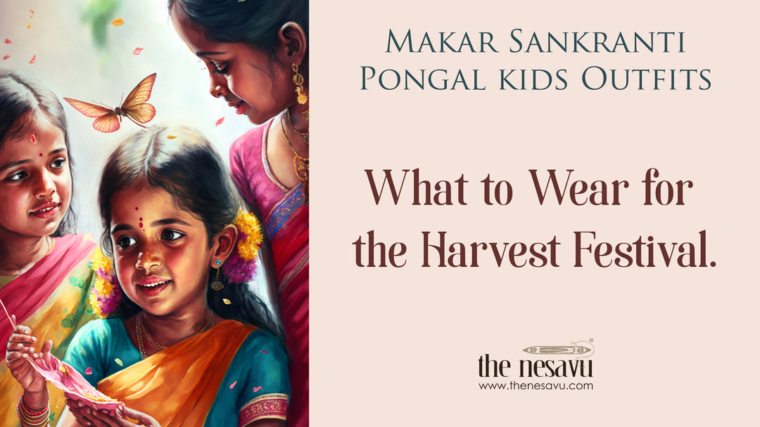 Makar Sankranti / Pongal kids Outfits: What to Wear for the Harvest Festival.