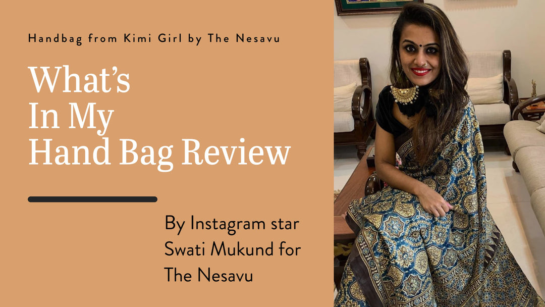 Kimi girl by the nesavu handbags review by Instagram star Swati Mukund 