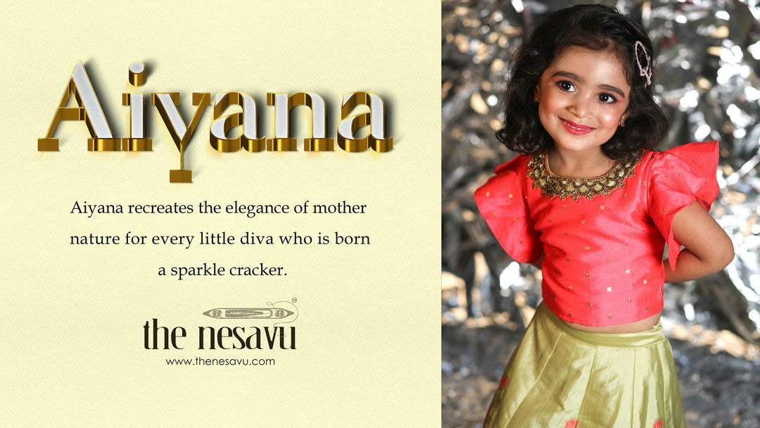 The Nesavu Presents Aiyana - The Fresh Bloom For The New Season